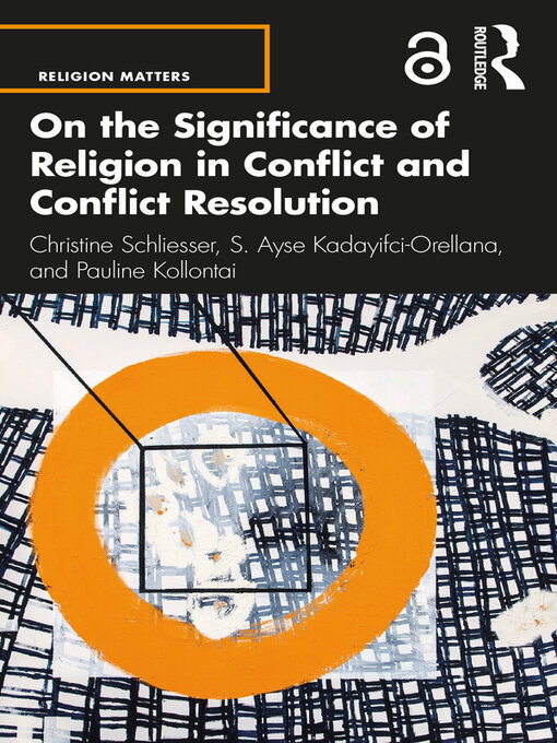 Title details for On the Significance of Religion in Conflict and Conflict Resolution by Christine Schliesser - Available